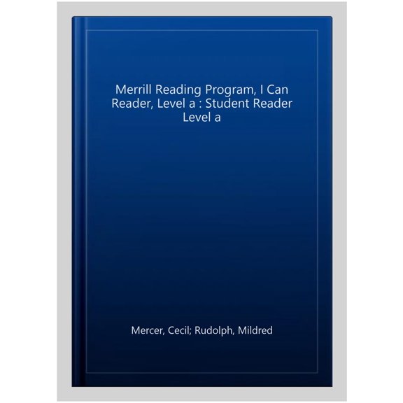 Pre-Owned Merrill Reading Program, I Can Student Reader, Level a: Student Reader Level a (Paperback) 0026747065 9780026747066
