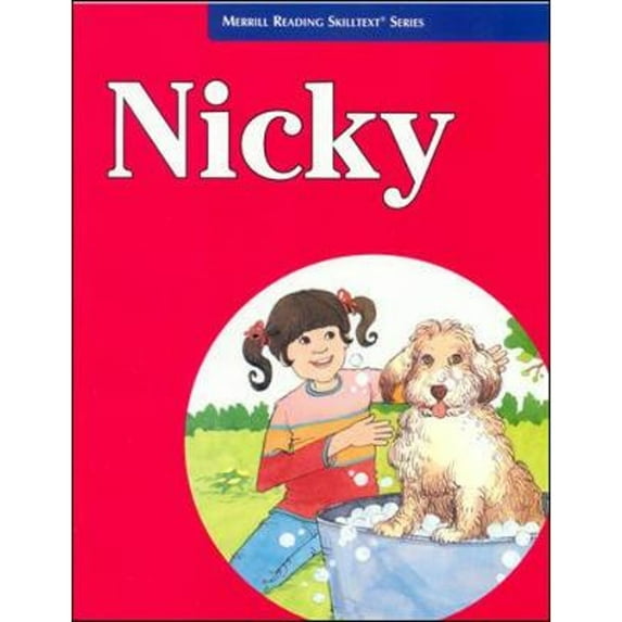 Merrill Reading Skilltext® Series, Nicky Student Edition, Level 2.2 (Paperback) by Mcgraw-Hill Education