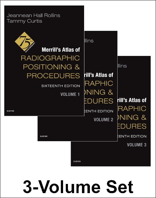 Merrill's Atlas of Radiographic Positioning and Procedures - 3-Volume Set, (Paperback)