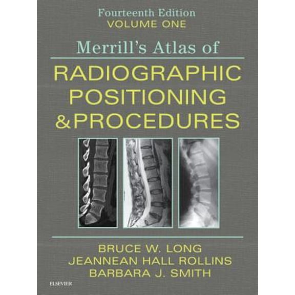 Pre-Owned Merrill's Atlas of Radiographic Positioning and Procedures - Volume 1 (Hardcover) 0323567681 9780323567688