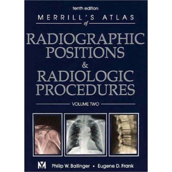 Pre-Owned Merrill's Atlas of Radiographic Positions & Radiologic Procedures : Volume 3