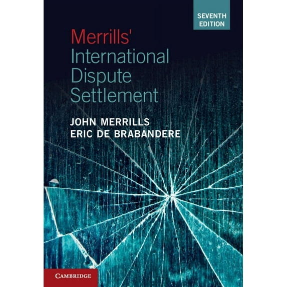 Merrills' International Dispute Settlement, (Paperback)