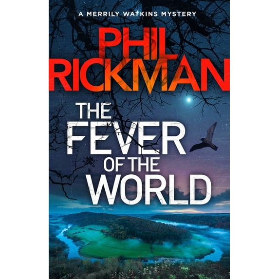 Merrily Watkins Mysteries The Fever of the World: Volume 16, Book 15, (Hardcover)