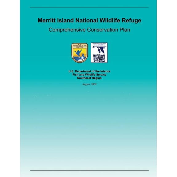 Merritt Island National Wildlife Refuge Comprehensive Conservation Plan (Paperback)