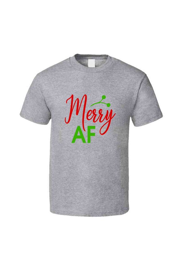 Merry Af Funny Risque Christmas T-shirt Yuletide Holiday Tee Fun Gift T Shirt