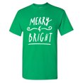 thumbnail image 1 of Merry Bright Sarcastic Humor Graphic Tees Gift For Mens Novelty Funny T Shirt, 1 of 5