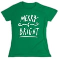thumbnail image 1 of Merry Bright Sarcastic Humor Novelty Funny Women's Casual Tees, 1 of 3