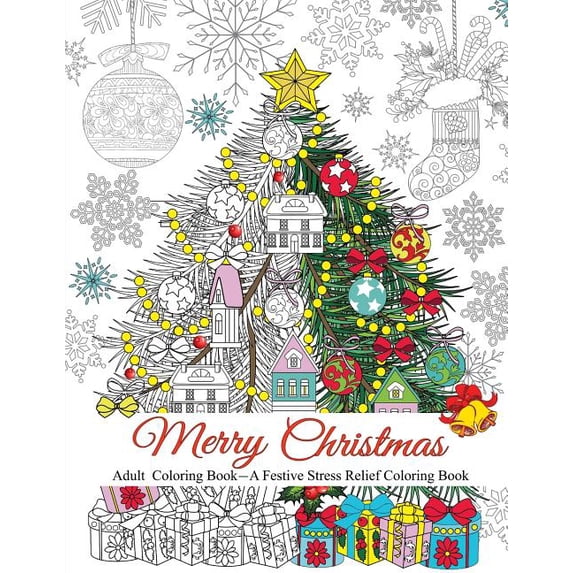 Merry Christmas: A Festive Stress Relief Coloring Book for Adults (Paperback)