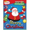 thumbnail image 1 of Merry Christmas Activity Book: Enjoy with Santa, Snowman and Friends for Toddlers & Kids, (Paperback), 1 of 1