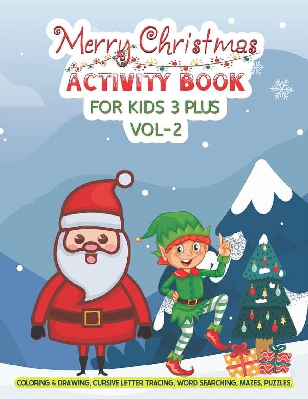 Kids Christmas Activity Book - Volume 3: Color Pages, Drawing Practice,  Word Searches, and More (Christmas Activity Books)