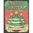 thumbnail image 1 of Merry Christmas Adult Coloring Book: Relaxing and Festive Scenes for Holidays - Unique Christmas Coloring Pages Book Gift for Adults (Paperback), 1 of 1