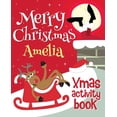 thumbnail image 1 of Merry Christmas Amelia - Xmas Activity Book: (Personalized Children's Activity Book), (Paperback), 1 of 1