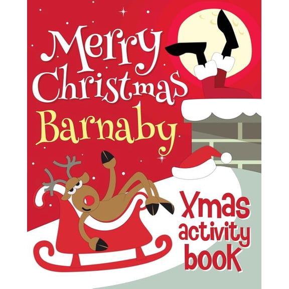 Merry Christmas Barnaby - Xmas Activity Book: (Personalized Children's Activity Book), (Paperback)