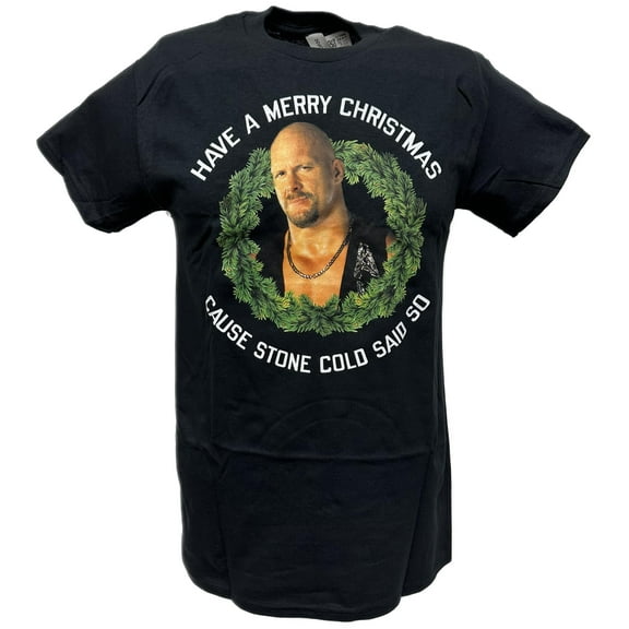 Merry Christmas Cause Stone Cold Steve Said So Mens Black T-shirt XL