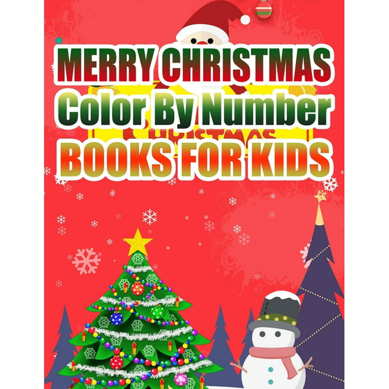 My Color By Number Christmas Coloring Book Kids Christmas Collection : Kids  Color By Number Christmas Coloring
