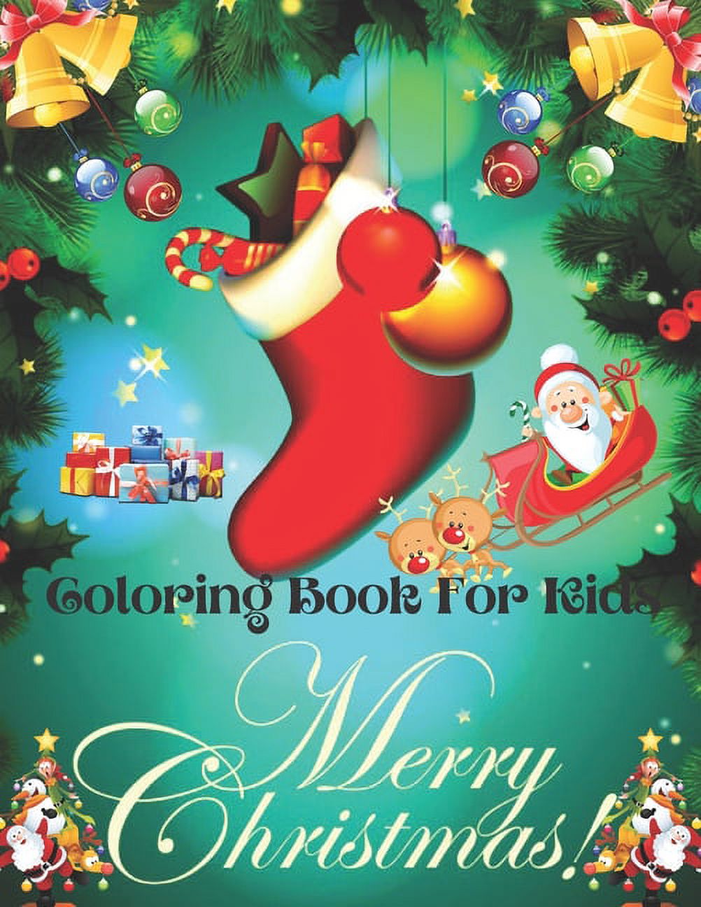 Merry Christmas Coloring Book For Kids: 50 Beautiful Pages to Color with Santa Claus, Reindeer, Snowmen & More! (Paperback)