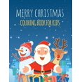 thumbnail image 1 of Merry Christmas - Coloring Book for Kids : Fun Children's Christmas Gift or Present for Toddlers, Kids - Beautiful Pages to Color with Santa Claus, Reindeer & More (Paperback), 1 of 1