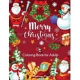 Merry Christmas Coloring Book for Adults: Beautiful Holiday Designs ...