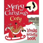 Merry Christmas Cory - Xmas Activity Book Personalized Childrens Activity Book, Paperback
