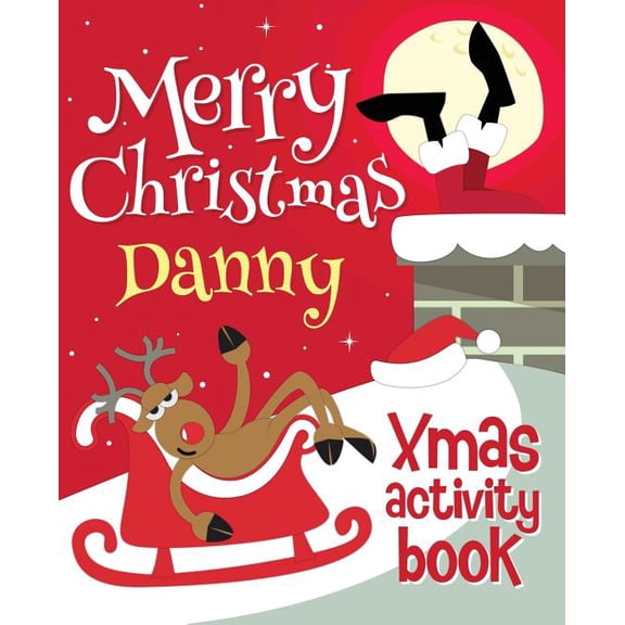 Merry Christmas Danny - Xmas Activity Book: (Personalized Children's Activity Book), (Paperback)