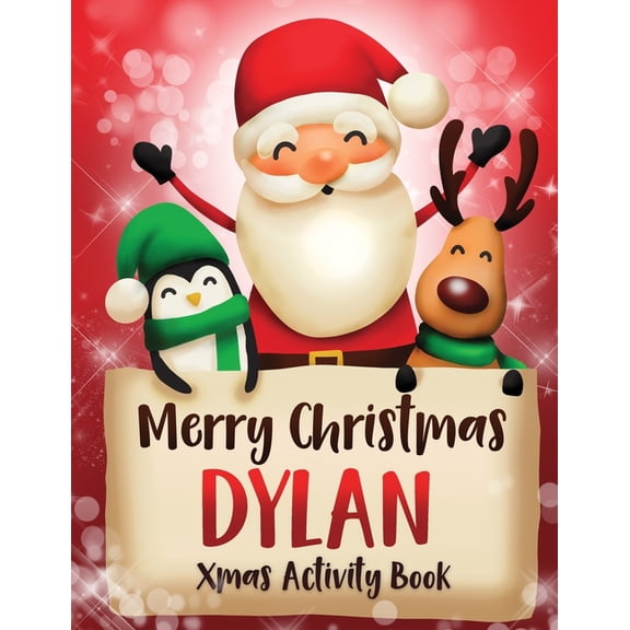 Merry Christmas Dylan: Fun Xmas Activity Book, Personalized for Children, perfect Christmas gift idea (Paperback)