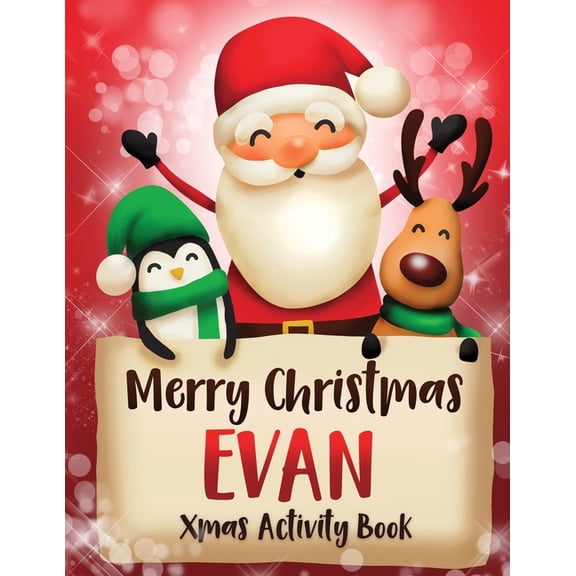 Merry Christmas Evan: Fun Xmas Activity Book, Personalized for Children, perfect Christmas gift idea (Paperback) by Whimsical Journals