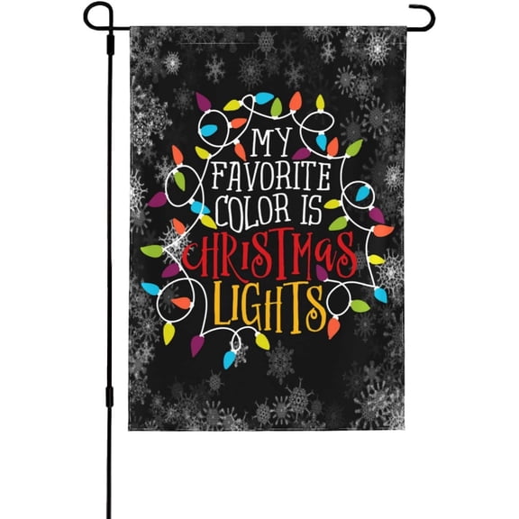Merry Christmas Flags My Favorite Color Is Christmas Lights Garden Flags Novelty Garden Flags 12x18 Double Sided Garden Flags For Outside