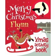 Merry Christmas Flynn - Xmas Activity Book Personalized Childrens Activity Book, Paperback