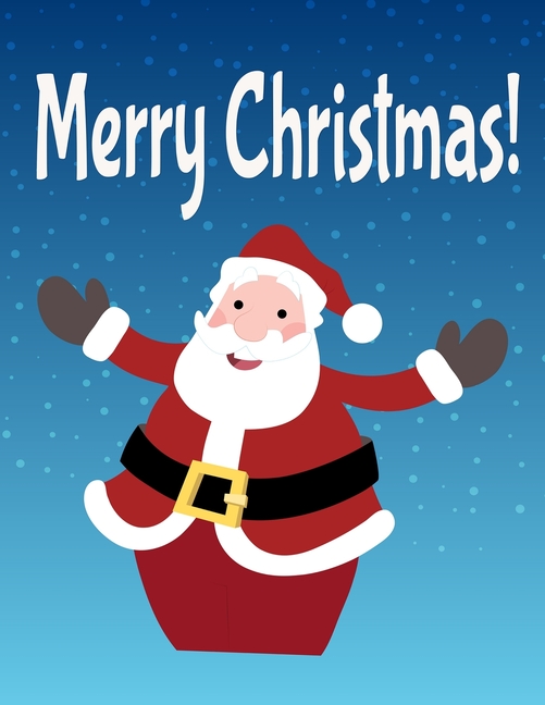 Merry Christmas!: Fun Children's Christmas Gift or Present for Toddlers & Kids, (Paperback)