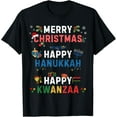 thumbnail image 1 of Merry Christmas Happy Hanukkah Happy Kwanzaa T-Shirt, 1 of 3