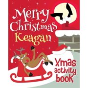 Merry Christmas Keagan - Xmas Activity Book Personalized Children's Activity Book, Paperback