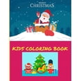 thumbnail image 1 of Merry Christmas Kids Coloring Book: Toddlers and preschoolers activity coloring book with cute and fun pages (Paperback), 1 of 1