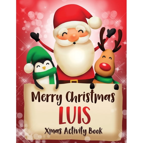 Merry Christmas Luis: Fun Xmas Activity Book, Personalized for Children, perfect Christmas gift idea (Paperback)