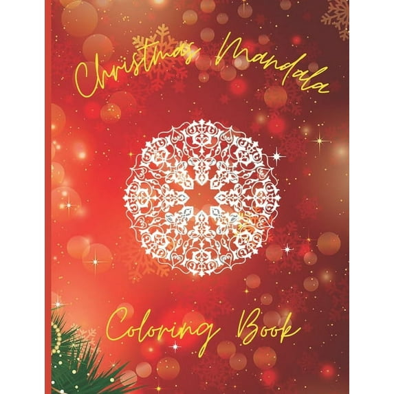 Merry Christmas Mandala Coloring Book: Meditational, Zen, Mantra - Christmas Themed Mandala Adult Coloring Book (Paperback)