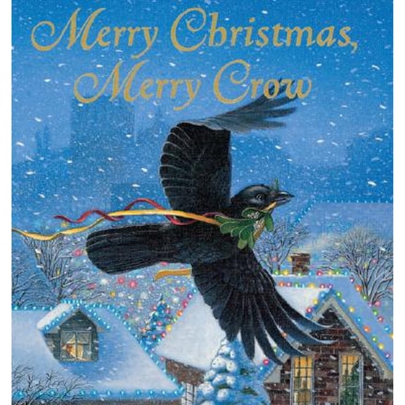 Pre-Owned Merry Christmas, Merry Crow (Hardcover) 0152026517 9780152026516