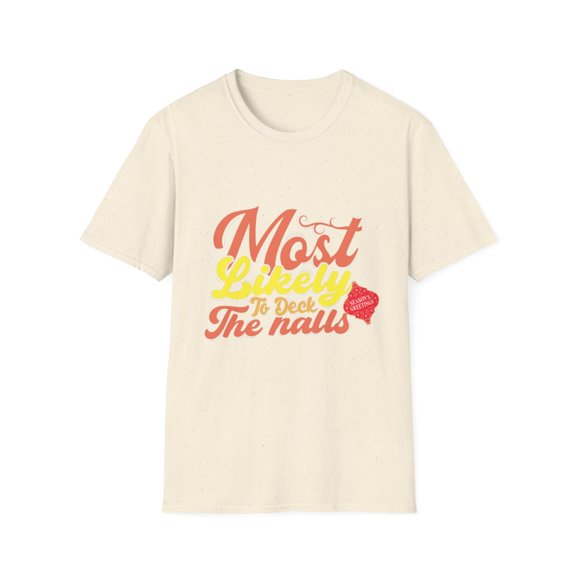 Merry Christmas Most Likely To Decorate the Halls Season