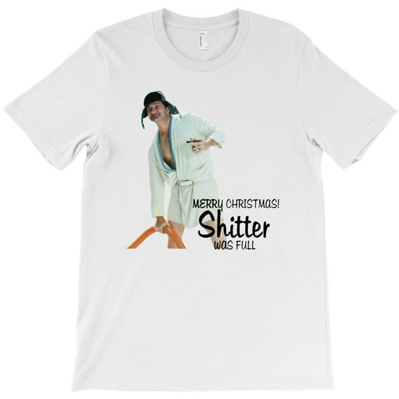 Merry Christmas Shitter Was Full Themed Humorous and Movie Quote - Comfortable Fit G28132 Unisex T-Shirt, Up to Size 5XL