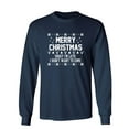 thumbnail image 1 of Merry Christmas Sorry I'm Late I Didn't Want To Come Sarcastic Novelty Gift Idea Adult Humor Funny Men's Long Sleeve Shirts, 1 of 3