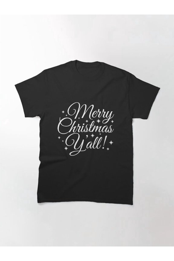 Merry Christmas Yall Happy Time Southern Holiday Greeting Unisex T-Shirt up to Size 5XL