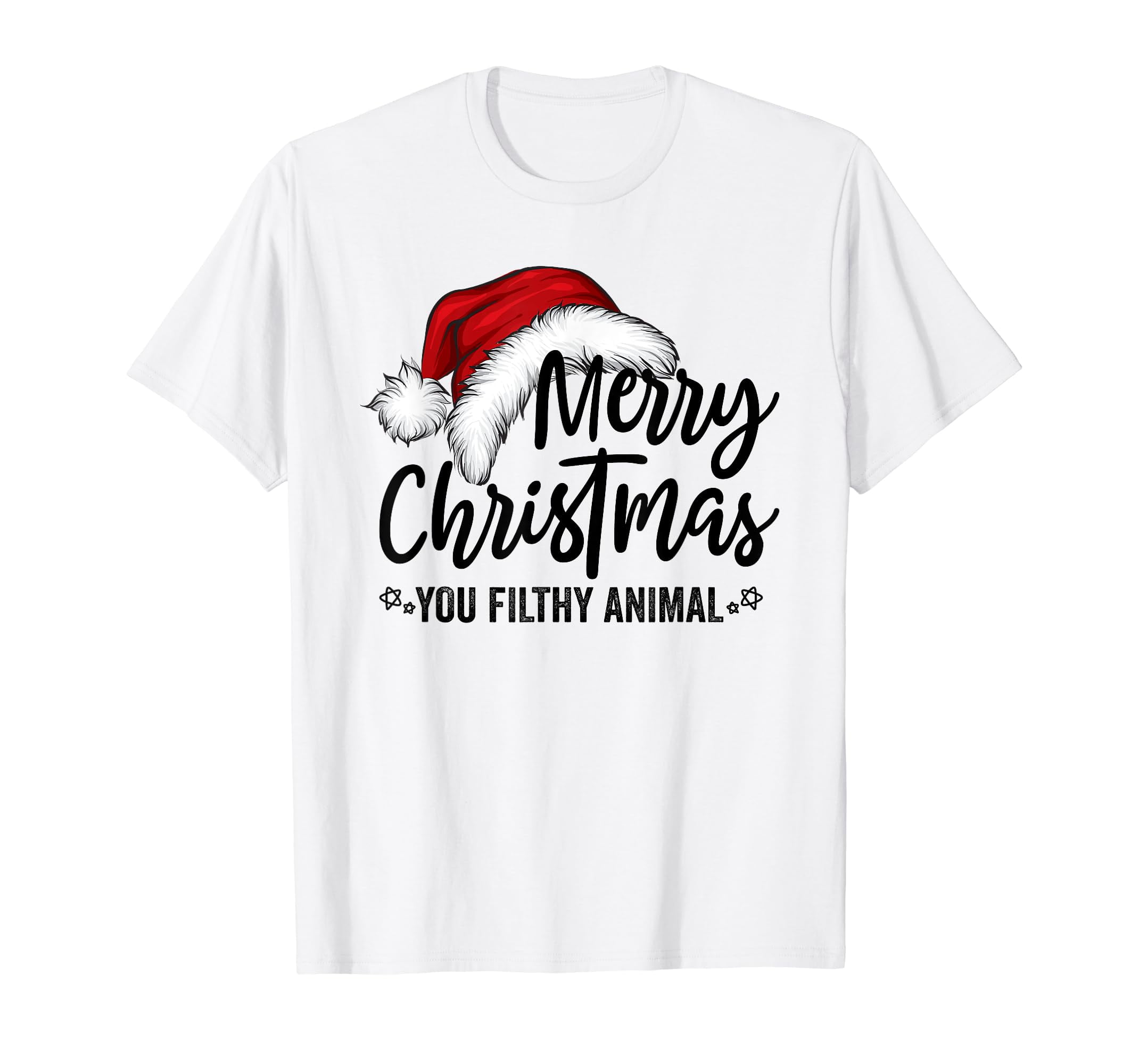 Merry Christmas You Filthy Animals Funny Christmas Xmas White TShirt