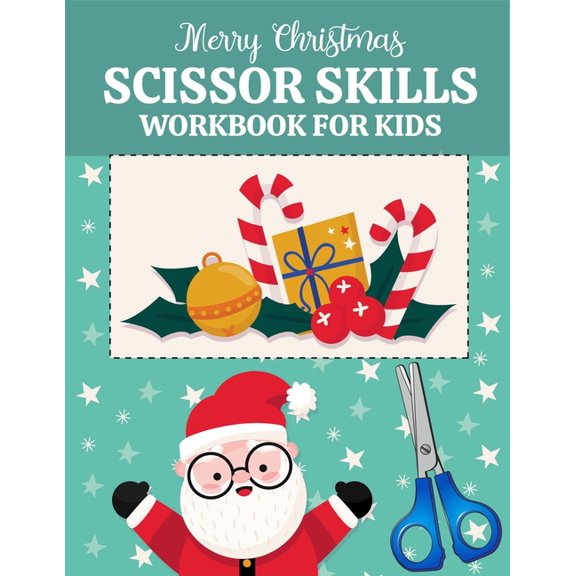 Merry Christmas scissor skills workbook for kids: A Fun Cutting Practice Activity and cut and paste workbook - cute coloring book gift for kindergarte