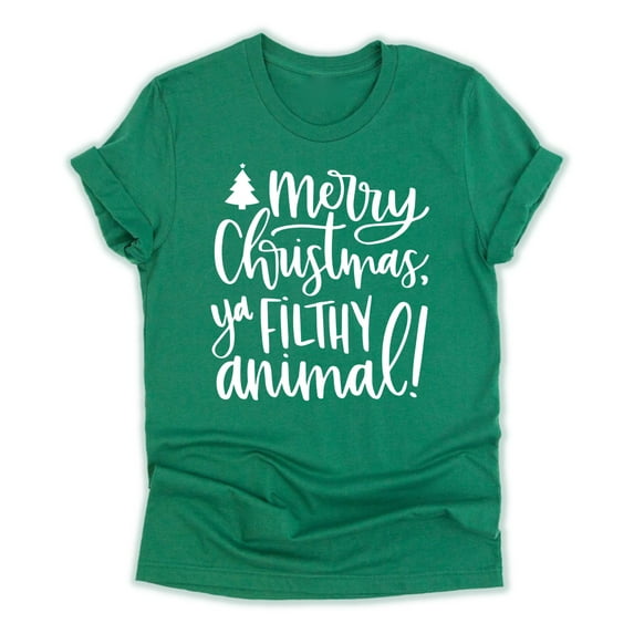 Merry Christmas ya Filthy Animal T-Shirt - Christmas Shirts for Women & Men - Xmas Holiday Tee - Green