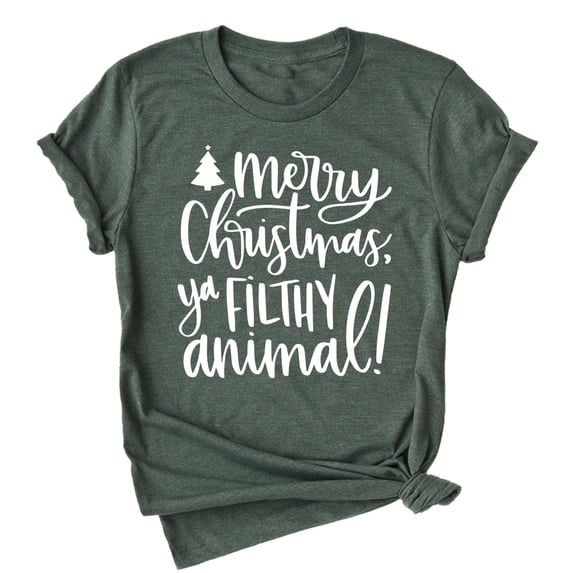Merry Christmas ya Filthy Animal T-Shirt - Christmas Shirts for Women & Men - Xmas Holiday Tee - Heather Forest