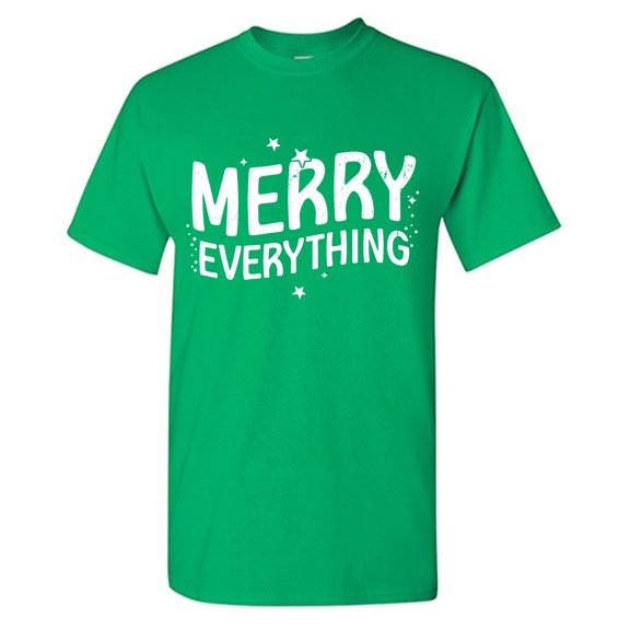 Merry Everything Sarcastic Humor Graphic Tees Gift For Mens Novelty Funny T Shirt