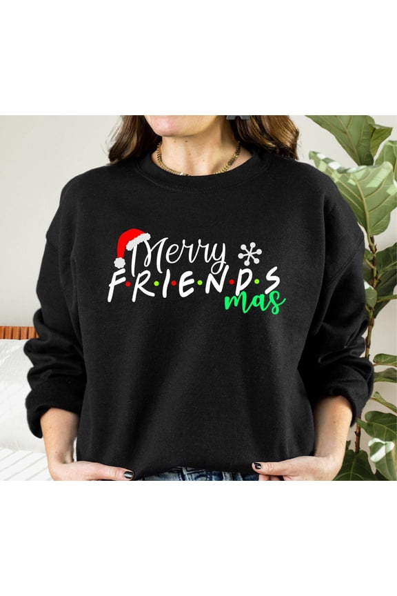 Merry Friends Mas Sweatshirt, Friends Sweater, Friends Mas Season Sweatshirt, Season Sweat, Happy Sweatshirt, Friend Tshirt All Size S-5XL