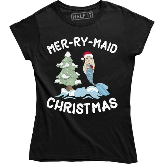 Merry Maid Christmas - Xmas Holiday Season Women's Gift Mermaid T-Shirt