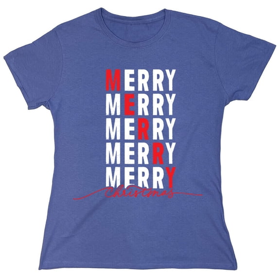 Merry Merry Christmas Sarcastic Humor Novelty Funny Women's Casual Tees