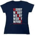 thumbnail image 1 of Merry Merry Christmas Sarcastic Humor Novelty Funny Women's Casual Tees, 1 of 3