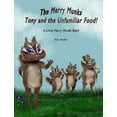 thumbnail image 1 of Merry Munks The Merry Munks: Tony and the Unfamiliar Food!: A Little Merry Munks Book, Book 3, (Hardcover), 1 of 1