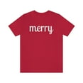 thumbnail image 1 of Merry Unisex Jersey Short Sleeve T-shirt, 1 of 1